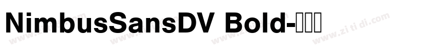 NimbusSansDV Bold字体转换